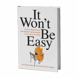 It Won't Be Easy